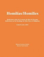 Homilías/Homilies Reflexiones sobre las Lecturas de Días de Precepto Reflections on the Readings for Holy Days of Obligation Ciclos/Cycles A/B/C