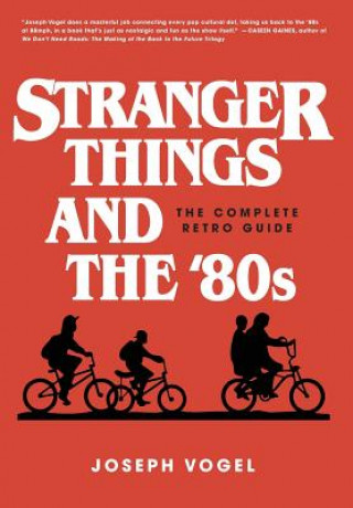 Stranger Things and the 80s