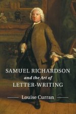 Samuel Richardson and the Art of Letter-Writing