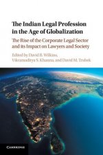 Indian Legal Profession in the Age of Globalization