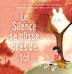 Le Silence Se Glisse Pr?s de Toi