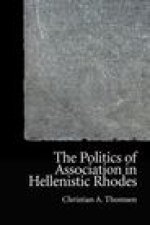 Politics of Association in Hellenistic Rhodes