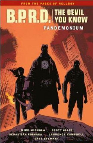 B.p.r.d.: The Devil You Know Volume 2 - Pandemonium