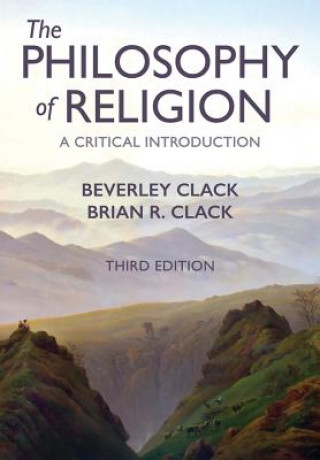 Philosophy of Religion - A Critical Introduction 3e