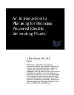 An Introduction to Planning for Biomass Powered Electric Generating Plants
