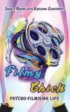 Filmy Chick: Psycho-Filmising Life