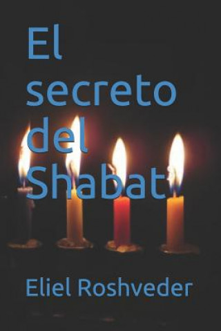 El Secreto del Shabat