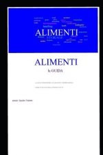 Alimenti La Guida: Produzione, Lavorazione, Conservazione