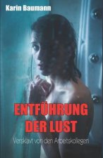 Entführung Der Lust: Versklavt Von Den Arbeitskollegen