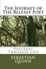 The Journey of The Belfast Poet: Journeys Through Life