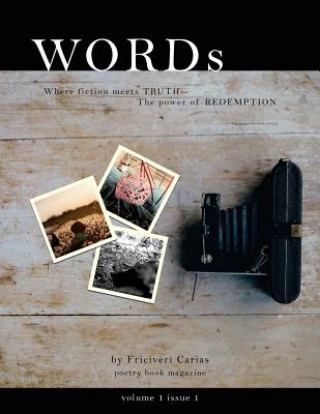 WORDs: Where fiction meets TRUTH-- The power of REDEMPTION