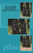 le guide du chiot groenendeal