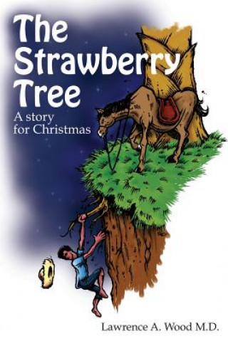 The Strawberry Tree: A Story For Christmas