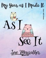 As I See It (Black & White Version): Personal Memorandum Diary
