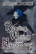Reading, Writing and Necromancy
