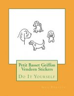 Petit Basset Griffon Vendeen Stickers: Do It Yourself