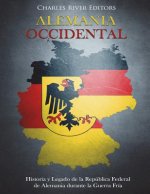 Alemania Occidental: Historia y Legado de la República Federal de Alemania durante la Guerra Fría