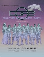 C.O.R.E: Coalition of Remnant Earth