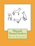 Pharaoh Hound Stickers: Do It Yourself