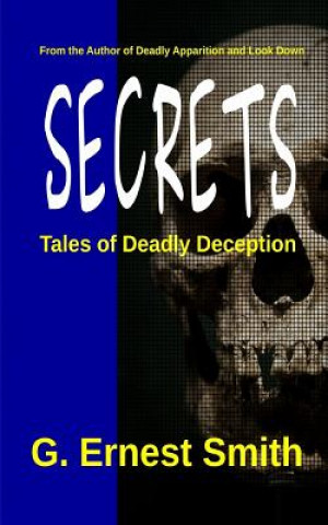 Secrets: Tales of Deadly Deception