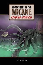 Adventures in the Arcane - Cthulhu Edition