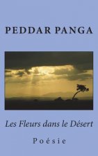 Les Fleurs dans le Desert: Poesie