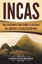 Incas: Una Fascinante Gu