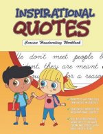 Inspirational Quotes: Cursive Handwriting Workbook: Cursive Tracing Book with Reproducible Worksheets