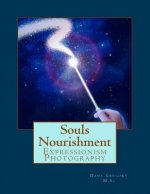 Souls Nourishment: Expressionism Photography
