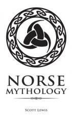 Norse Mythology: Classic Stories of the Norse Gods, Goddesses, Heroes, and Monsters