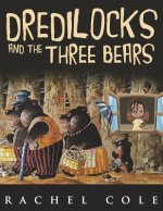 Dredilocks and the Three Bears