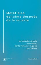 Metafisica del alma despues de la muerte