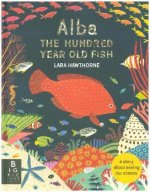 Alba the Hundred Year Old Fish