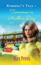 Kimberly's Tale: Tomorrow is Another Day