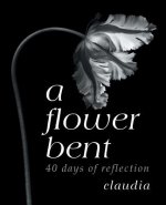Flower Bent