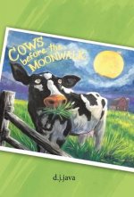 Cows Before the Moonwalk