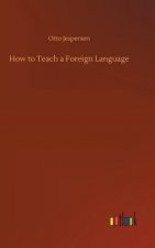 How to Teach a Foreign Language