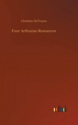 Four Arthurian Romances