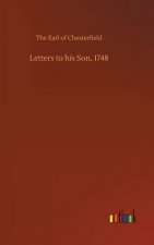 Letters to his Son, 1748