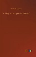 Reply to Dr. Lightfoots Essays