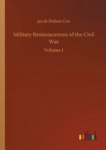 Military Reminiscences of the Civil War