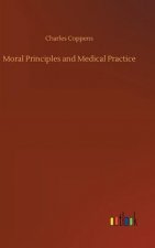 Moral Principles and Medical Practice