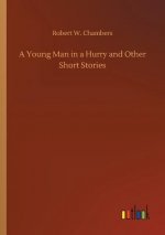 Young Man in a Hurry and Other Short Stories