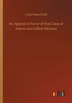 Appeal in Favor of that Class of Americans Called Africans