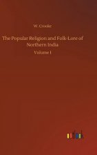 Popular Religion and Folk-Lore of Northern India