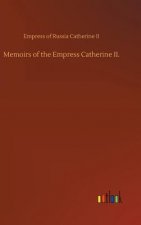 Memoirs of the Empress Catherine II.