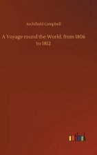 Voyage round the World, from 1806 to 1812