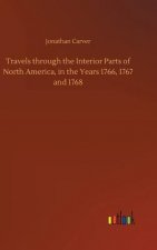 Travels through the Interior Parts of North America, in the Years 1766, 1767 and 1768