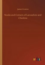 Nooks and Corners of Lancashire and Cheshire