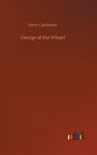 George at the Wheel